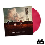 Cast - Love Is The Call (Pink Vinyl) + SIGNED Artwork