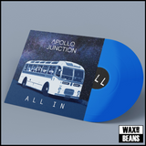 Apollo Junction - ALL IN (Blue Vinyl)