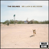 The Delines - Mr.Luck & Ms.Doom (Brown Vinyl)