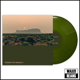 Whatever the Weather - Whatever the Weather II (Dark Green Vinyl)