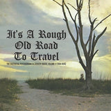 Various Artists - It's A Rough Old Road To Travel - The Existential Psychodrama In Country Music (Volume II) (LP) (RSD22)