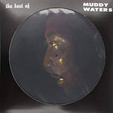 Muddy Waters - The Best Of (Picture Disc)